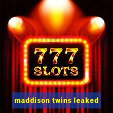 maddison twins leaked